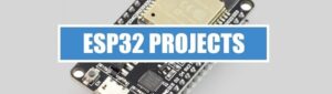 ESP32 Projects, Tutorials and Guides with Arduino IDE | Acoptex.com